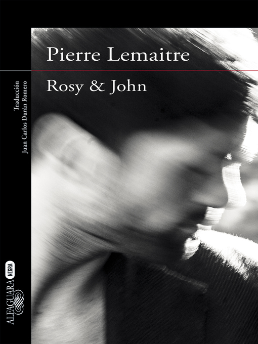 Title details for Rosy & John by Pierre Lemaitre - Available